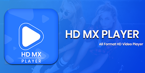 Hd Mx Player – 4K Video Player - Android App + Admob Integration