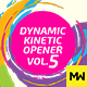 The Dynamic Kinetic Opener Volume 5 - VideoHive Item for Sale