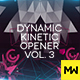 The Dynamic Kinetic Opener Volume 3 - VideoHive Item for Sale