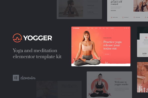 Introducing Yogger: Energize your Mind and Body with Meditation and Yoga Elementor Template Kit