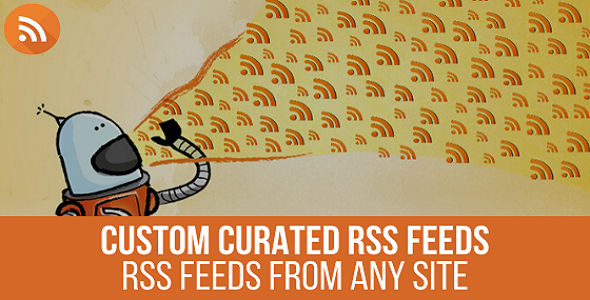 URL to RSS - Custom Curated RSS Feeds, RSS From Any Site