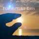 Pop Future Bass - AudioJungle Item for Sale