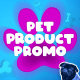 Pet Products Promo - VideoHive Item for Sale