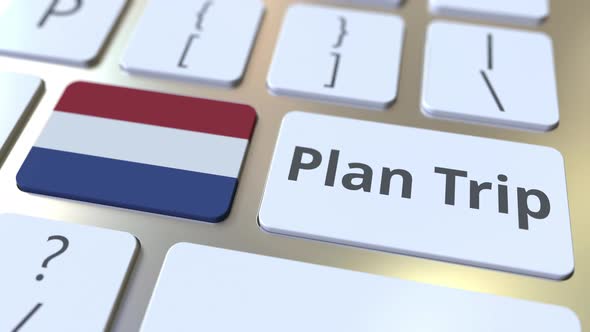 PLAN TRIP Text and Flag of the Netherlands on the Keyboard