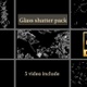 Glass Shatter Pack 4K - VideoHive Item for Sale
