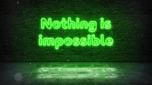 Nothing Is Impossible - Neon Sign Quote Green