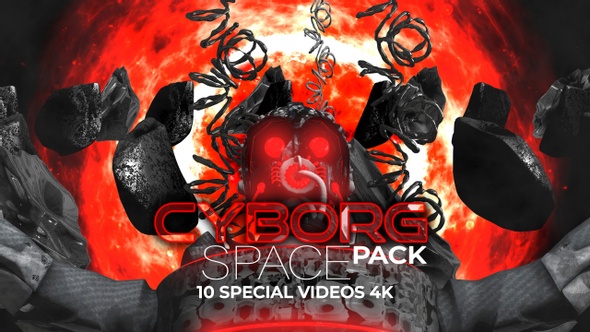 Cyborg Space Pack 10 Videos 4K