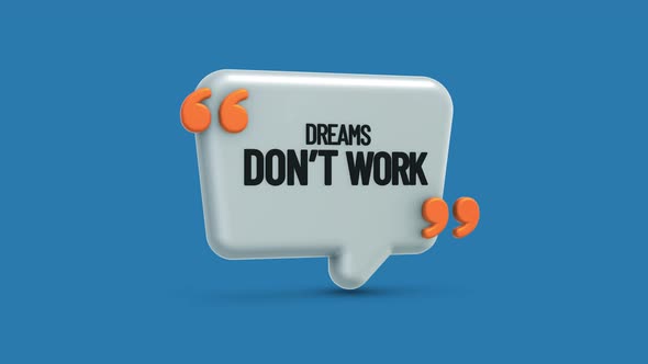 Inspirational Quote: Dreams don't work unless you do it