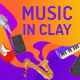 Music in Clay - VideoHive Item for Sale
