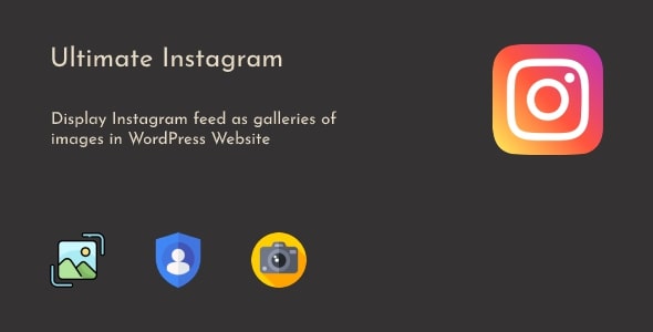Ultimate Instagram - WordPress Instagram Photo Feed Gallery Plugin
