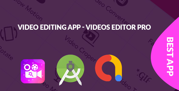 Video Editing App - Videos Editor Pro