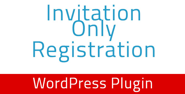 Invitation Only Registration - WordPress Plugin