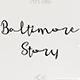 Baltimore Story - GraphicRiver Item for Sale