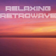 Relaxing Retrowave
