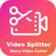 Video Splitter - Video Splitter for social media, Video Status splitter (sdk - 29) - CodeCanyon Item for Sale
