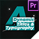 Dynamic Titles And Typography (MOGRT) - VideoHive Item for Sale