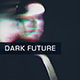 Dark Future