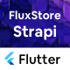 Fluxstore Strapi - Fastest Flutter App + Headless CMS Strapi - CodeCanyon Item for Sale