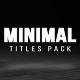 Minimal Titles Pack - VideoHive Item for Sale