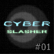 Cyber Slasher 01 - AudioJungle Item for Sale
