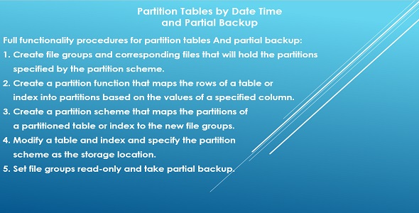Partition Tables by Date Time and Partial Backup