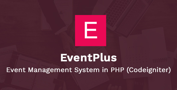 EventPlus - Event Management System in PHP (Codeigniter) - Online Ticket Purchase System