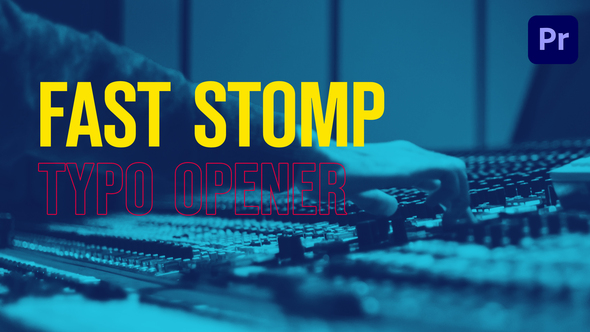 Fast Stomp // Typo Opener | Essential Graphics | Mogrt