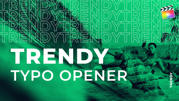 Trendy Typo Opener | For Final Cut & Apple Motion