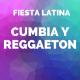 Fiesta Latina Cumbia y Reggaeton