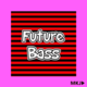 Modern Future Bass