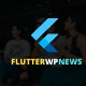 Flutter WP News - Android/iOS App for WordPress - CodeCanyon Item for Sale