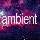 Ambient Atmosphere Chill - AudioJungle Item for Sale