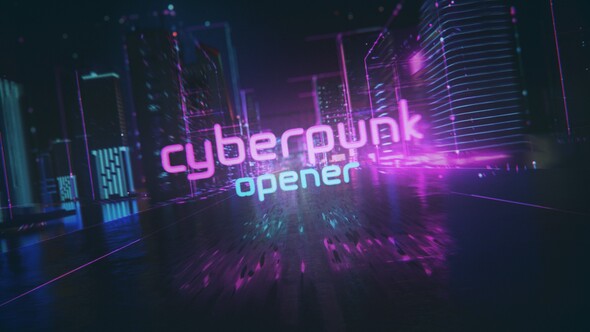 Cyberpunk Opener