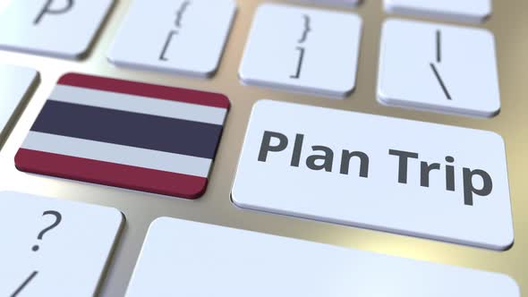 PLAN TRIP Text and Flag of Thailand on the Computer Keyboard