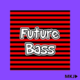 The Future Bass