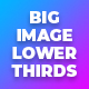 Big Image Lower Thirds V1 - VideoHive Item for Sale