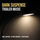 Dark Suspense Trailer Music
