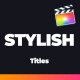 Stylish and Minimal Titles Pack For FCPX - VideoHive Item for Sale