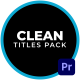 Clean Titles Pack For Premiere Pro - VideoHive Item for Sale