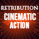 Cinematic Action Retribution