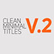Clean Minimal Titles V.2 - VideoHive Item for Sale