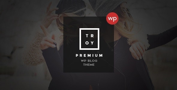 Troy - Complete WordPress Blogging Theme