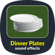Dinner Plates Sounds