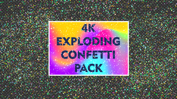 4k Exploding Confetti Pack