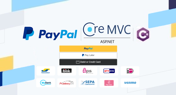 PayPal Checkout in ASP.NET Core MVC Web App & C#, Using Orders v2 REST API, Server-side Integration