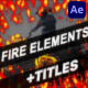 Fire Elements And Backgrounds | After Effects - VideoHive Item for Sale