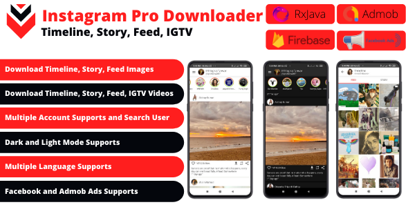 Post, Story, Timeline, IGTV Downloader for Instagram + FB, Admob Ads + Firebase Push Notification