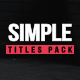 Simple Titles Pack - VideoHive Item for Sale