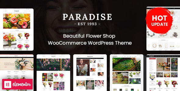 Paradise - Flower Shop Elementor WooCommerce WordPress Theme (8+ Homepages Ready) / Themeforest