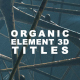 Organic Cinematic Titles - VideoHive Item for Sale